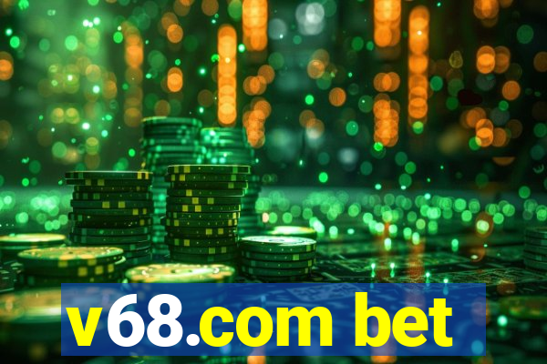 v68.com bet